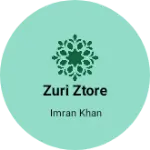 Business logo of Zuri ztore
