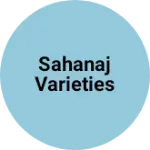 Business logo of Sahanaj varieties