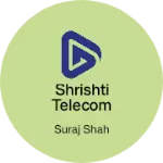 Business logo of Shrishti telecom