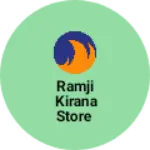 Business logo of Ramji kirana store