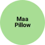Business logo of Maa pillow