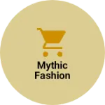 Business logo of Mythic Fashion