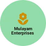 Business logo of Mulayam Enterprises