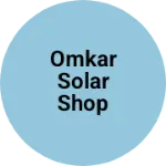 Business logo of Omkar Solar Shop