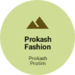 Business logo of Prokash Fashion