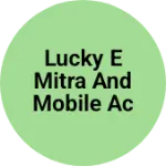 Business logo of Lucky e mitra and mobile accessories