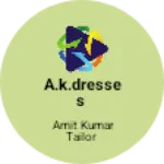 Business logo of A.K.dresses