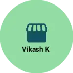 Business logo of Vikash k