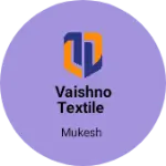 Business logo of Vaishno Textile