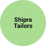 Business logo of Shipra Tailors
