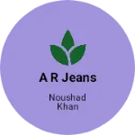 Business logo of A R jeans