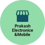 Business logo of Prakash Electronice &mobile house