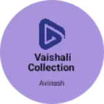 Business logo of Vaishali collection