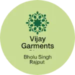 Business logo of Vijay garments shop