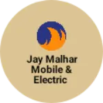 Business logo of Jay Malhar Mobile & Electric