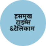 Business logo of हसमुख टाइम्स &टेलिकाम