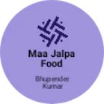Business logo of MAA JALPA FOOD CORNER