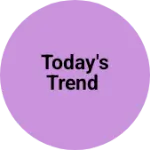 Business logo of TODAY'S TREND
