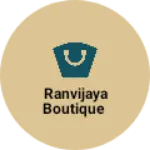 Business logo of Ranvijaya boutique
