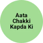 Business logo of Aata chakki kapda ki dukaan