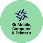 Business logo of KK Mobile, Computer & Printer's