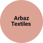 Business logo of Arbaz textiles
