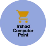 Business logo of Irshad computer point