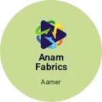 Business logo of Anam fabrics