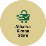 Business logo of Atharva Kirana Store
