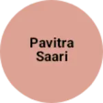 Business logo of Pavitra saari