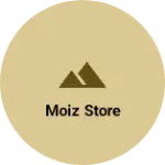 Business logo of Moiz store
