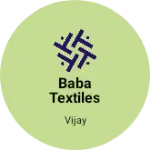 Business logo of Baba textiles