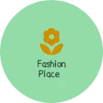 Business logo of Fashion place