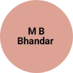 Business logo of M B BHANDAR