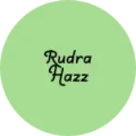 Business logo of Rudra Hazz