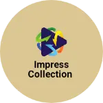 Business logo of Impress Collection