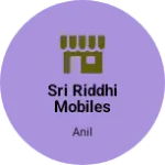 Business logo of Sri riddhi mobiles