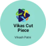 Business logo of Vikas cut piece center