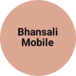 Business logo of Bhansali Mobile