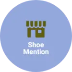 Business logo of Shoe mention
