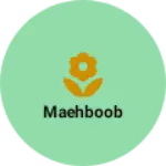 Business logo of Maehboob