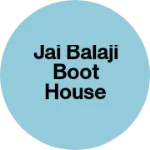 Business logo of Jai balaji boot house