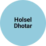 Business logo of Holsel dhotar