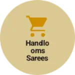 Business logo of Handlooms sarees