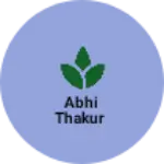 Business logo of Abhi thakur