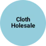 Business logo of Cloth holesale