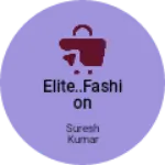 Business logo of Elite..fashion