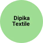 Business logo of Dipika textile
