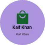 Business logo of Kaif Khan