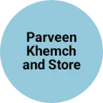 Business logo of Parveen khemchand store kherla